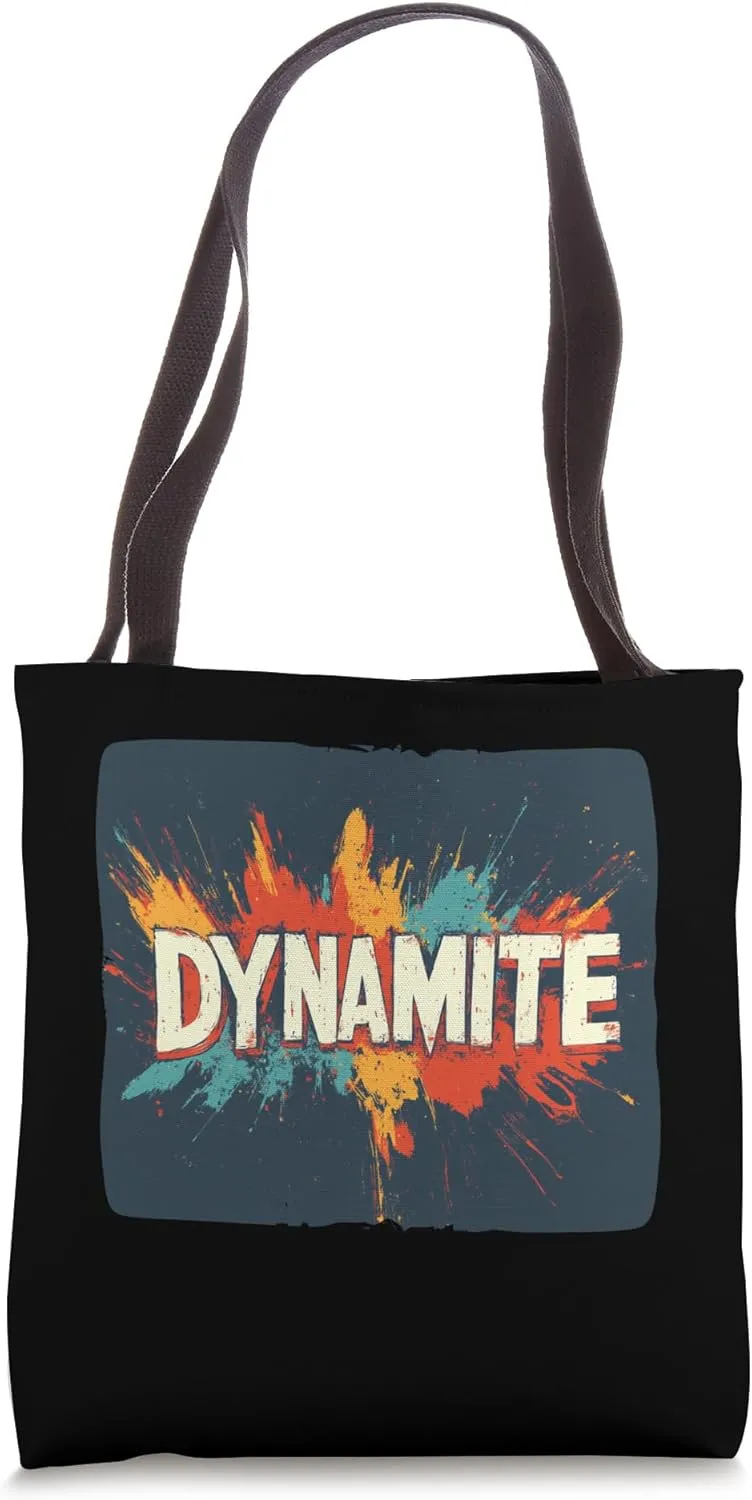 Colorful Dynamite Statement for Trendsetters Tote Bag