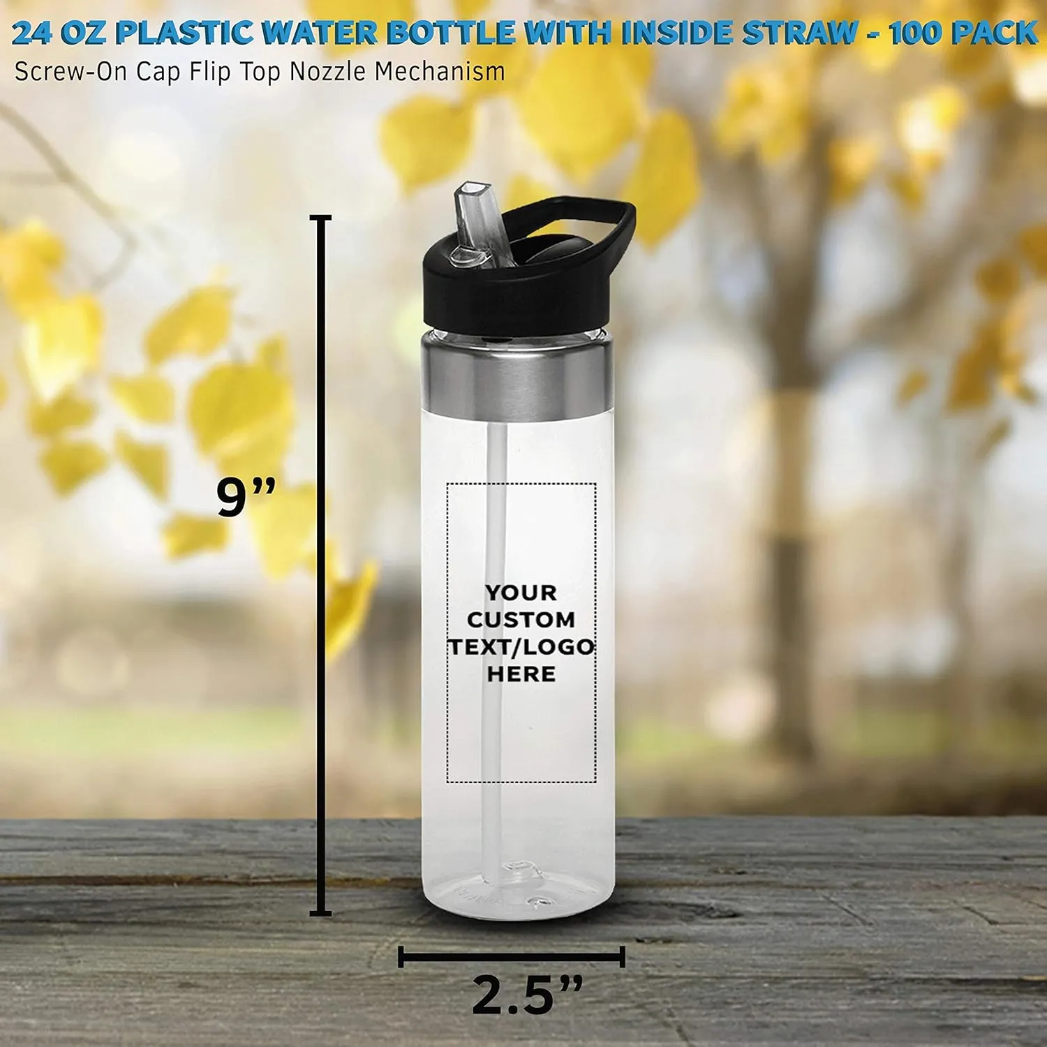 Custom Plastic Water Bottle 24 oz with Inside Straw - 100 Pack - Personalized Text - BPA Free, Screw-On Cap Flip Nozzle Mechanism - Slim Translucent Body - Eastman Tritan Copolyester - Clear
