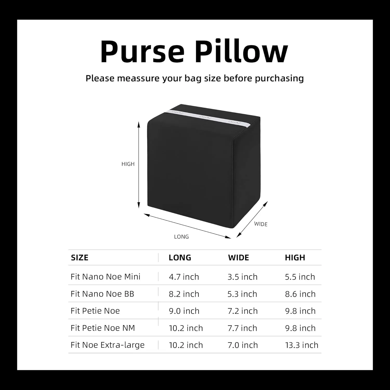 DGAZ Purse Pillow Insert for LV Nano Noe bags, Memory Foam, Silky Pillow Shaper for Luxury Handbags(Black,Noe BB)