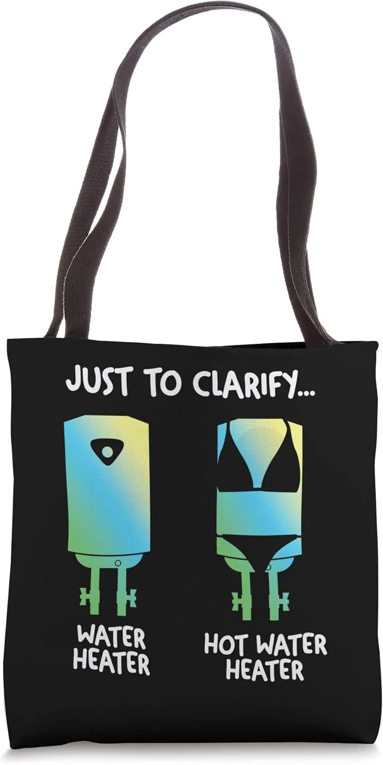 Funny Clarify Water Heater Tote Bag