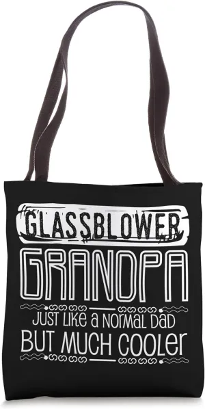 Glassblower Grandpa Glassblowing Glassmaking Glassmith Tote Bag