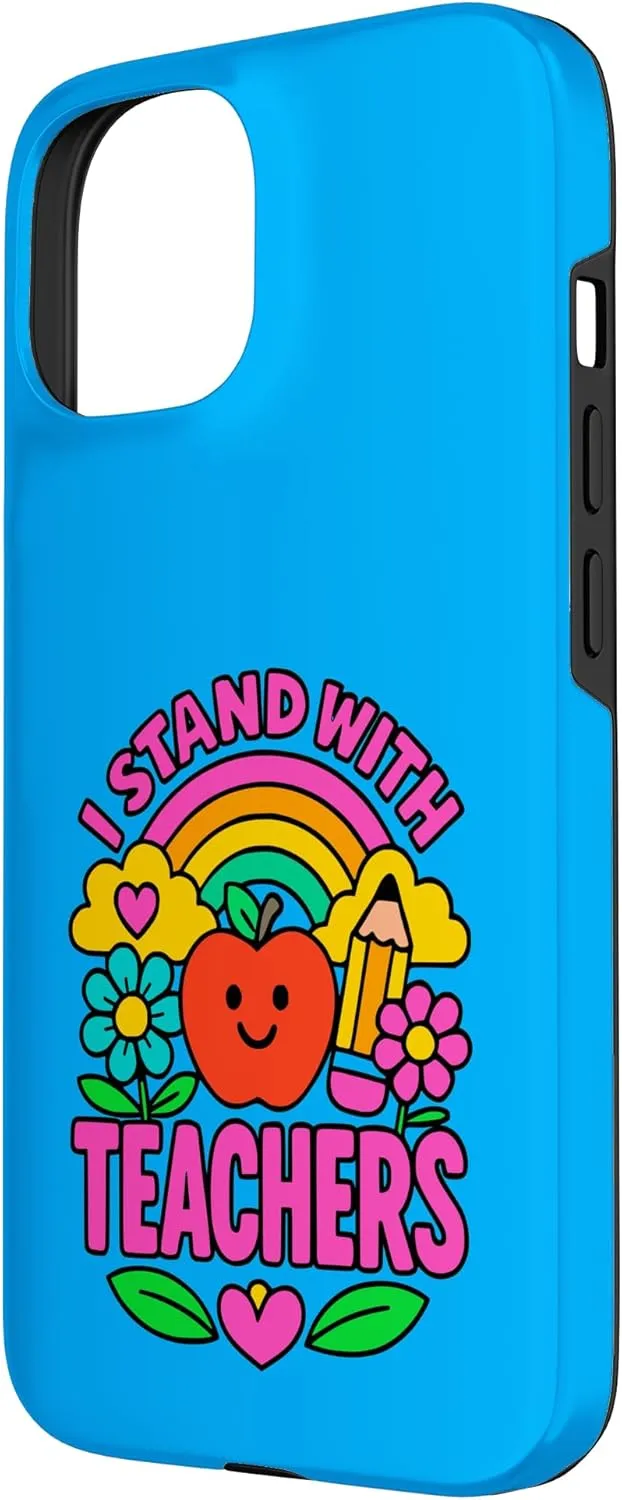 I Stand With Teachers Positive Support Rainbow Apple Case for iPhone 15
