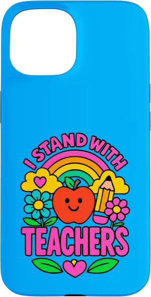 I Stand With Teachers Positive Support Rainbow Apple Case for iPhone 15