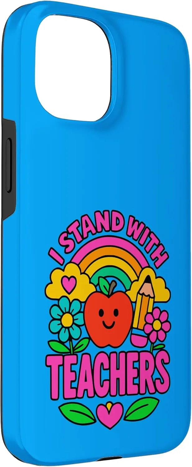 I Stand With Teachers Positive Support Rainbow Apple Case for iPhone 15