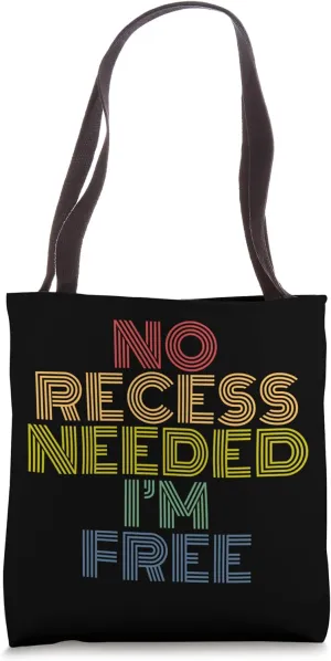 No Recess Needed I'm Free Retro Summer Tote Bag