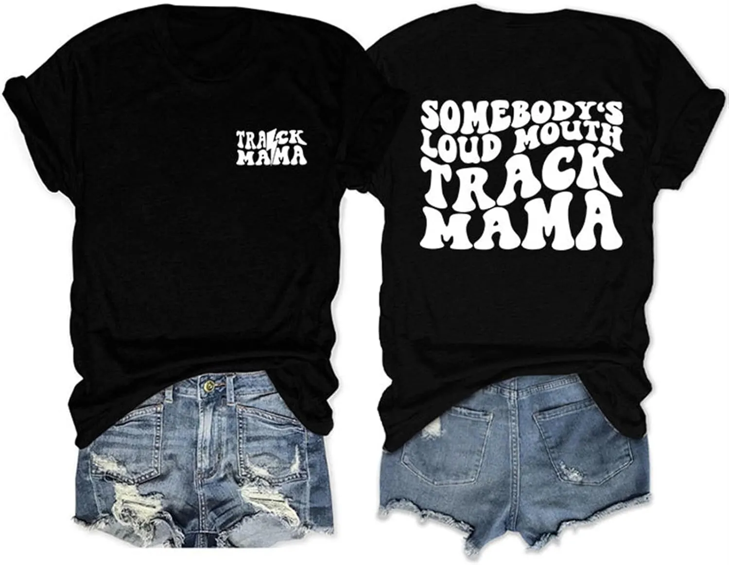 Somebody's Loudmouth Track Mom Funny Mothers Day Mama T-Shirt