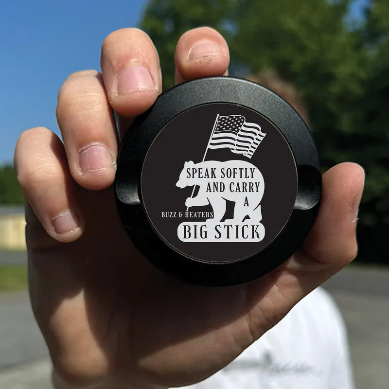 Speak Softly And Carry A Big Stick Anodized