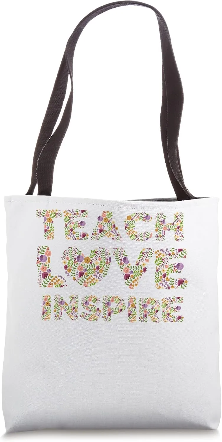 Teach, Love, Inspire - Floral Flower Design Tote Bag