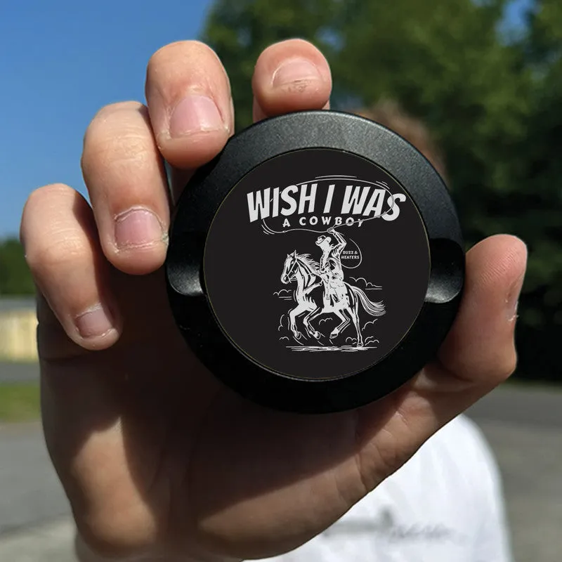 Wish I Was A Cowboy Anodized