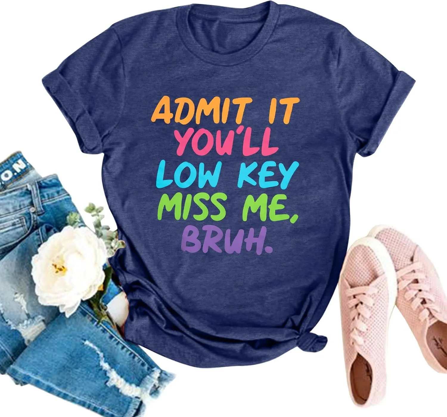 Women Bruh Teacher T-Shirt Last Day of School Tee Admit It You'll Low Key Miss Me Bruh End of Year Retirement Tee